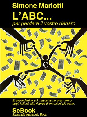 cover image of L'ABC... per perdere il vostro denaro